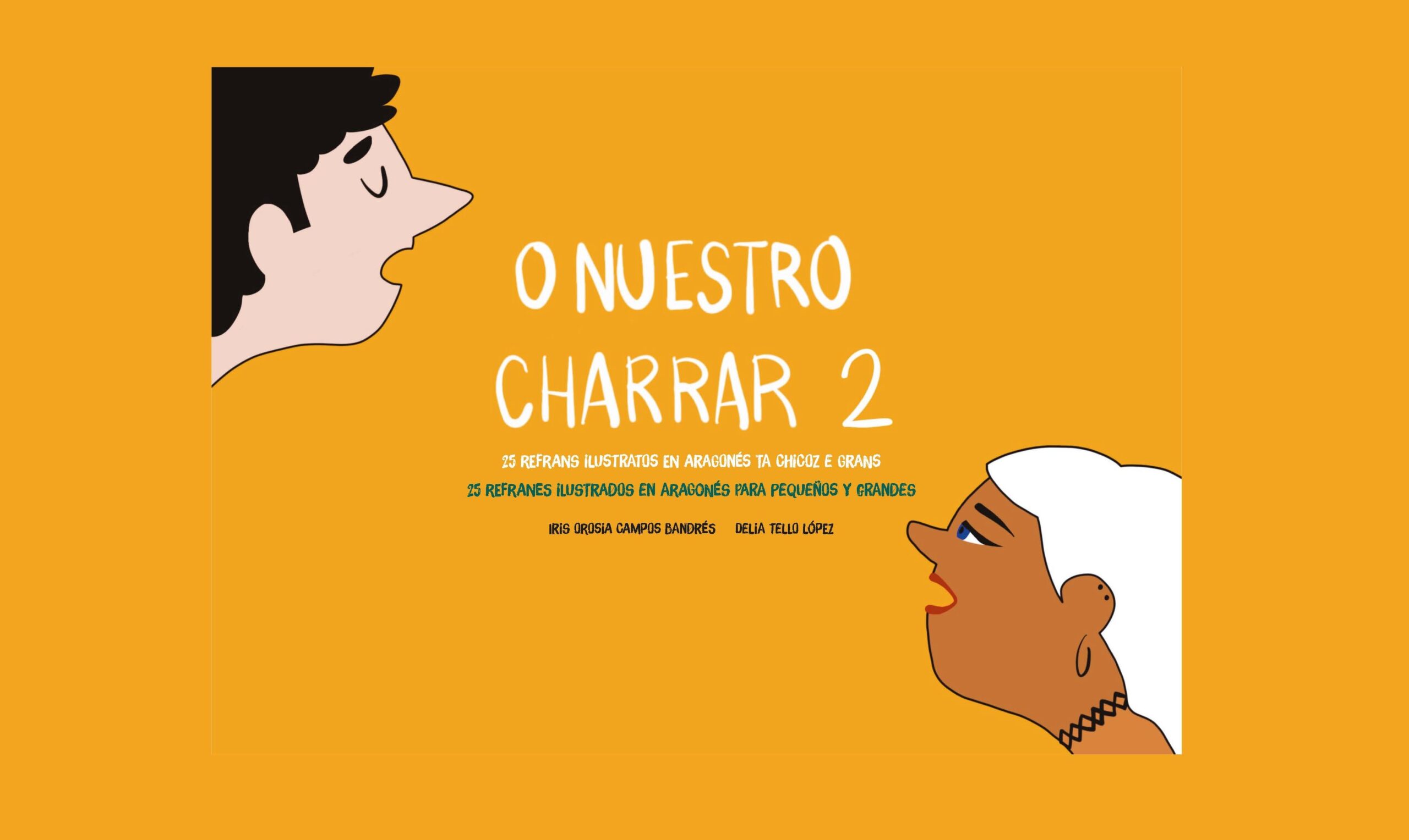 O nuestro charrar 2 - 25 refrans ilustratos en aragonés ta chicoz e grans /